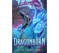 Tale of Thunder: A Progression Fantasy Epic (Dragonborn)