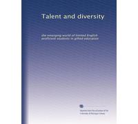 Talent and diversity: the emerging world of limited English proficient students in gifted education