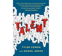 Talent: How to Identify Energizers, Creatives, and Winners Around the World