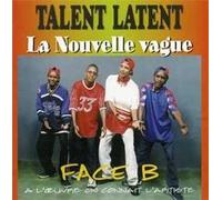 Talent Latent - la nouvelle vague