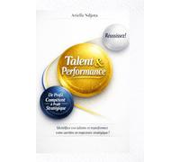 Talent & Performance: De profil compétent à profil stratégique
