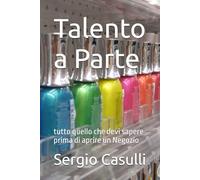 Talento a Parte: tutto quello che devi sapere prima di aprire un Negozio