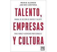 Talento, empresas y cultura. Manual de gestión de equipos y talento para firmas y despachos | Mario Alonso Ayala
