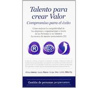 Talento para crear Valor. Compromiso para el éxito