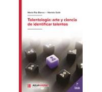 Talentología: Arte Y Ciencia De Identificar Talentos