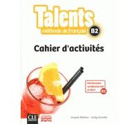 Talents B2. Cahier d'activités