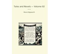 Tales and Novels - Volume 02 (Classic Books)