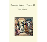 Tales and Novels - Volume 08 (Classic Books)