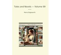 Tales and Novels - Volume 09 (Classic Books)