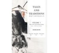 Tales and Traditions vol.1: Fables, Myths, and Historical Figures: for Advanced Beginners (Readings in Chinese Culture)