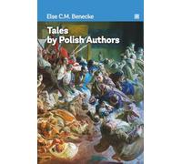 Tales by Polish Authors: A selection of the most important Polish literature of a catastrophic period in Poland’s history.