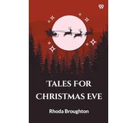Tales For Christmas Eve (Edition1)
