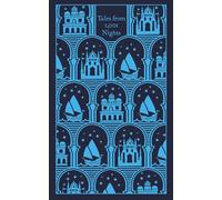 Cuentos de las mil y una noches: Aladino, Alí Babá y otros favoritos (Penguin Clothbound Classics)