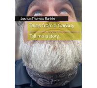Tales from a CarGuy: Tell me a story...