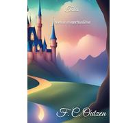 Tales from a conversation (Enchanted Fairy Tales By F.C.Outzen)