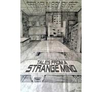 Tales From A Strange Mind