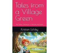 Tales from a Village Green: The Further Adventures of Barnaby and Buster