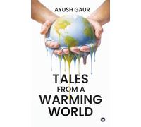 Tales from a Warming World