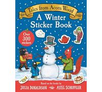 Tales From Acorn Wood: A Winter Sticker Book: over 300 easy-to-use stickers