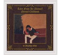 Tales from An (Almost) Normal Childhood