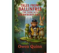 Tales from Ballinfree The Thing With The Strawberry Face Volume 6