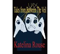 Tales from Between The Veil: 4 (The Fading Path)