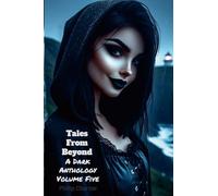 Tales From Beyond: A Dark Anthology Volume Five