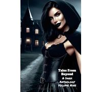 Tales From Beyond: A Dark Anthology Volume Nine