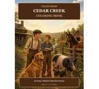 Tales from Cedar Cr oloring Book: 40 Farm, Animal & Adventure Scenes
