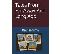 Tales From Far Away And Long Ago