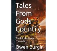 Tales From Gods Country: The Biichi-biboon Chronicles
