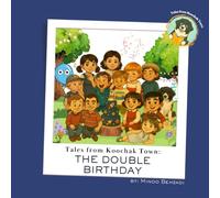 Tales from Koochak Town - The Double Birthday: Story book for kids 4-10