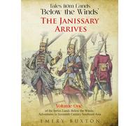 Tales from Lands ‘Below the Winds’: The Janissary Arrives