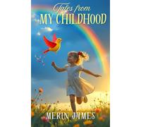 Tales from My Childhood