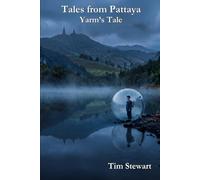 Tales from Pattaya: Yarm's Tale (The Southeast Asia Noir Chronicles)