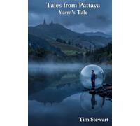Tales from Pattaya: Yarm's Tale (The Southeast Asia Noir Chronicles)