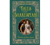 Tales from Shakespeare: Illustrated Edition (Illustrated Classic Editions)