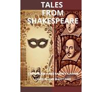TALES FROM SHAKESPEARE: Timeless Stories of Drama, Love, and Betrayal