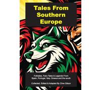 Tales From Southern Europe: 7 (Tales from the World's Firesides)