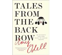 Tales from the Back Row: An Outsider's View from Inside the Fashion Industry