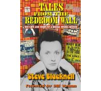 Tales from the Bedroom Wall: The Life and Times of a Serial Thrill Seeker