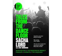 Tales from the Dancefloor: The Sunday Times bestselling memoir from the man behind the biggest nightclub in Manchester - and the world