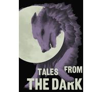 Tales from the Dark