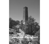 Tales from the Desert: A Photo Journal: Volume 3