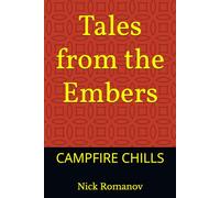 Tales from the Embers: Campfire Chills