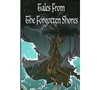 Tales from the Forgotten Shores