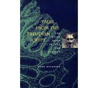 Tales from the Freudian Crypt: The Death Drive in Text and Context