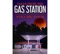 Tales from the Gas Station: Volume Four