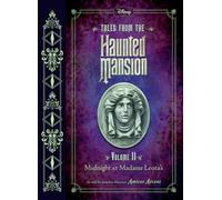 Tales from the Haunted Mansion: Volume II: Midnight at Madame Leota's: 2