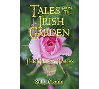 Tales From the Irish Garden: The Missing Pieces